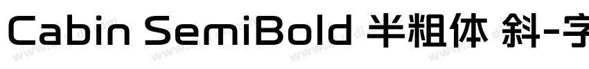 Cabin SemiBold 半粗体 斜字体转换